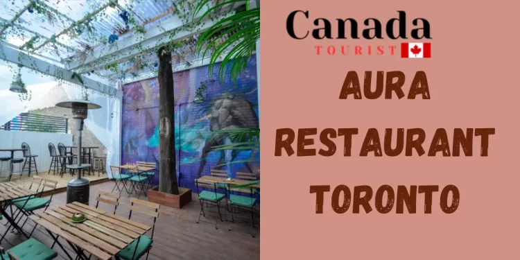 aura restaurant toronto