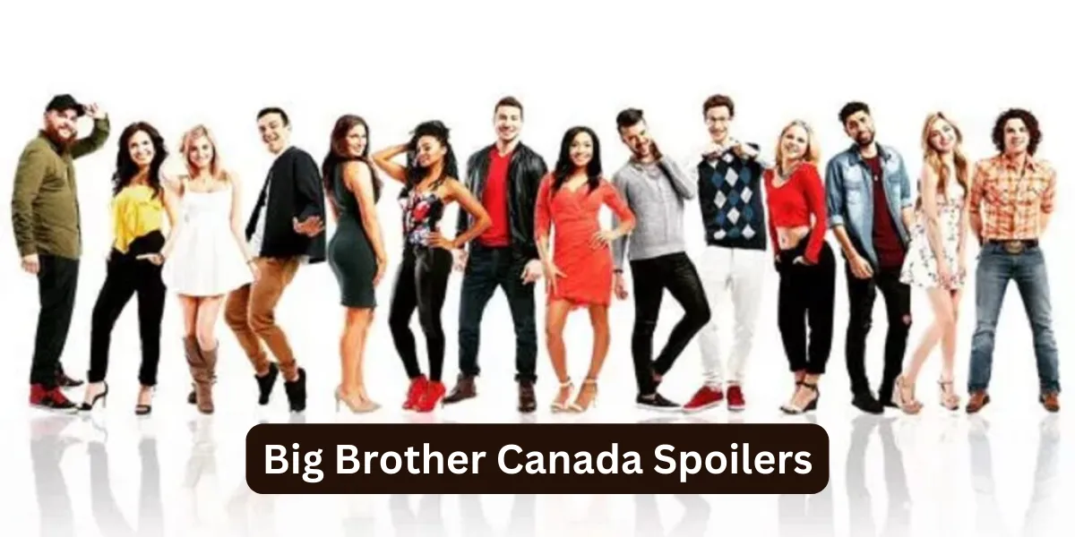 Big Brother Canada Spoilers Latest Updates 2023