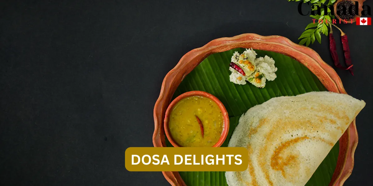 Delicious Dosa Discover Best dosa Place Near Me In Canada